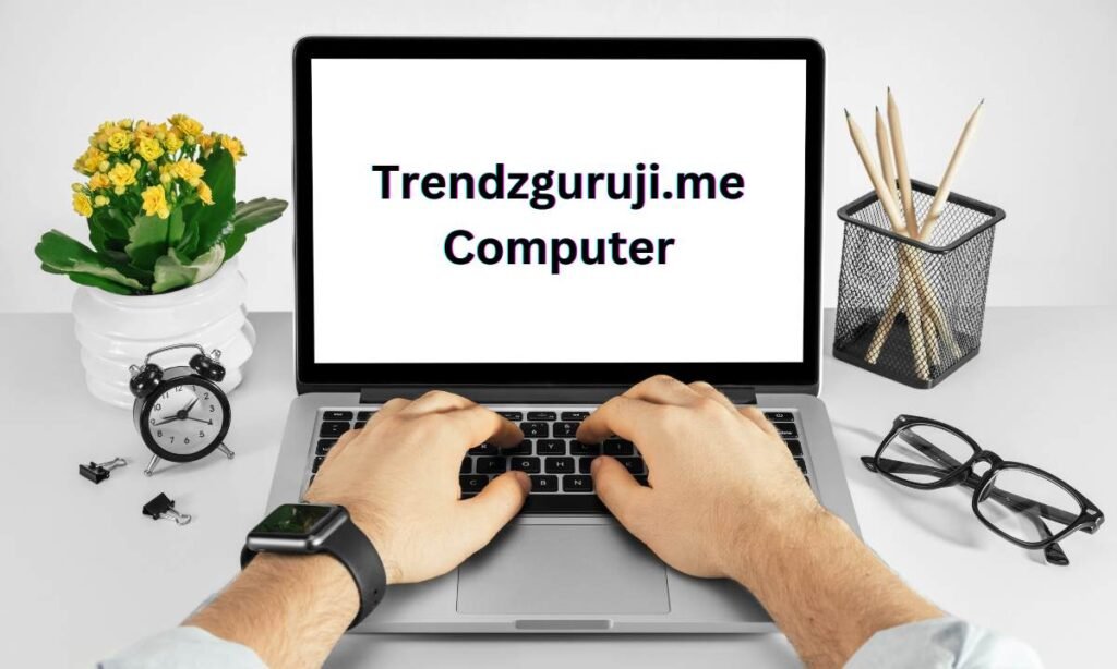 trendzguruji.me computer