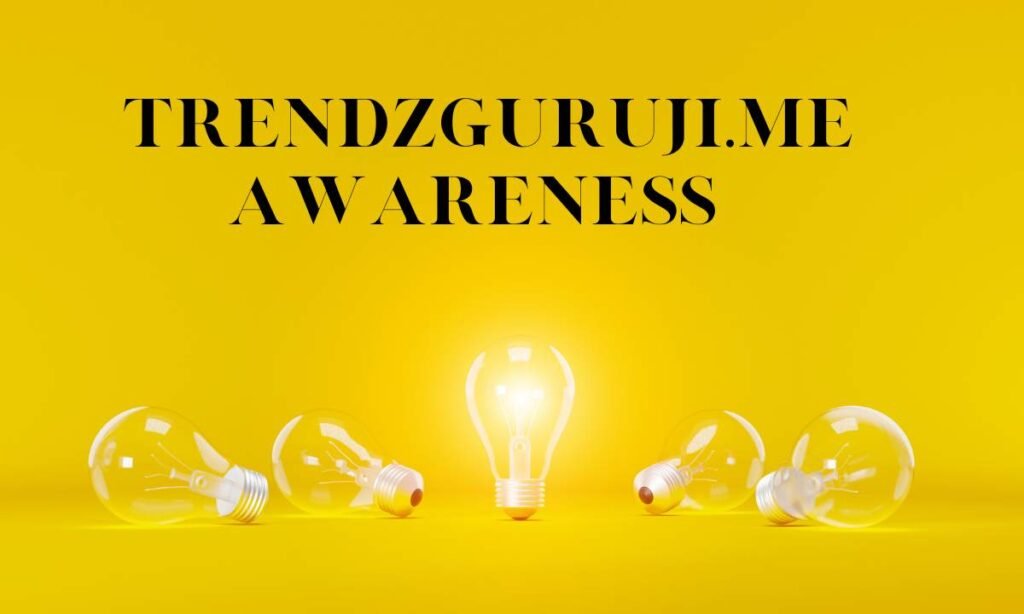 trendzguruji.me awareness